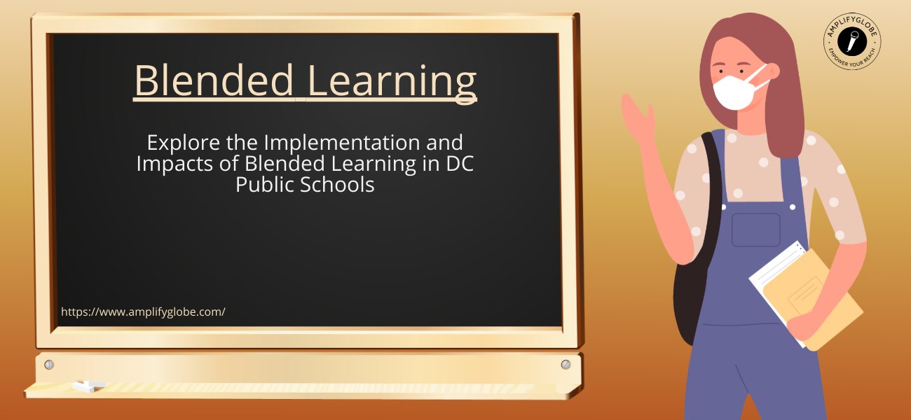 DCPS Blended Learning: Revolutionizing Education in the Digital Age